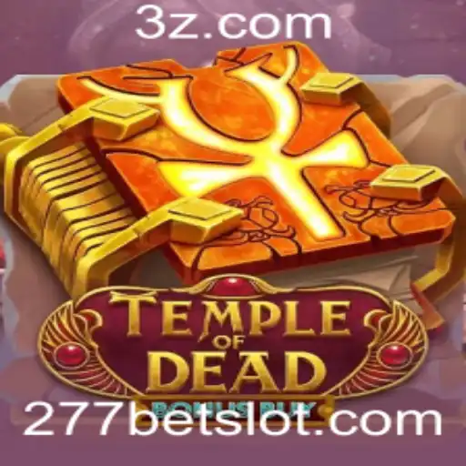 Descubra o Fascinante Mundo de Temple of Dead Bonus Buy e a Tendência dos Jogos Online com 277bet